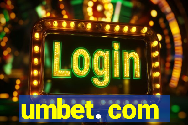 umbet. com